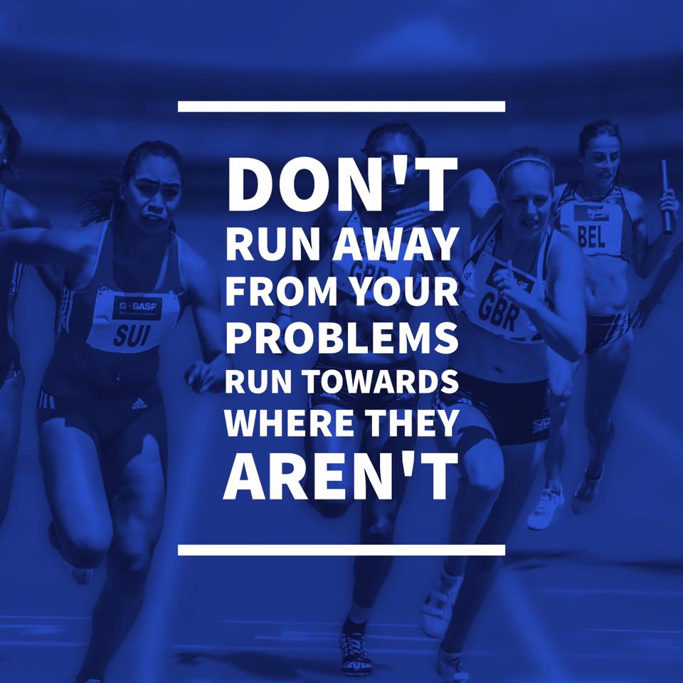 Run towards where your probles aren't  - the Meme Kitten