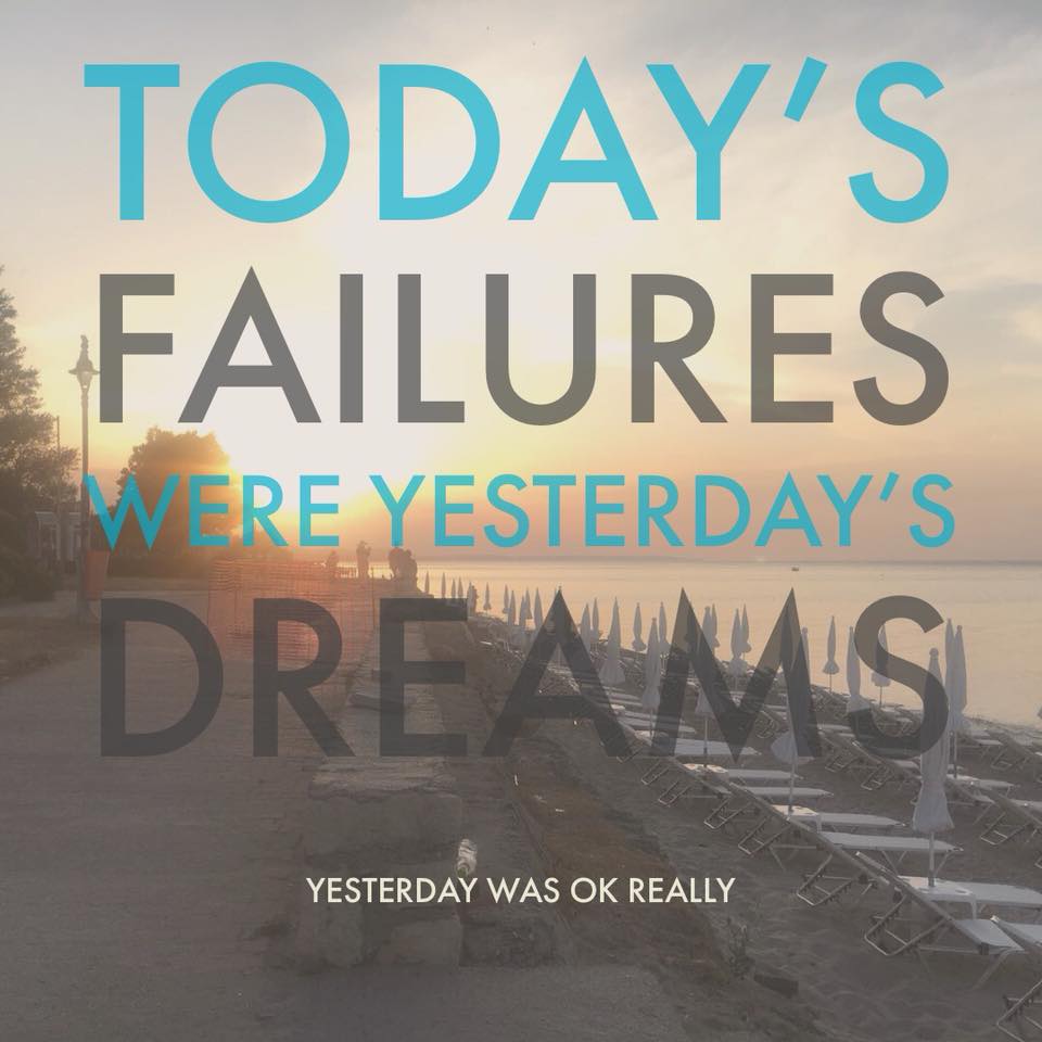 Todays failures are yesterdays dreams - Trite The Meme Kitten